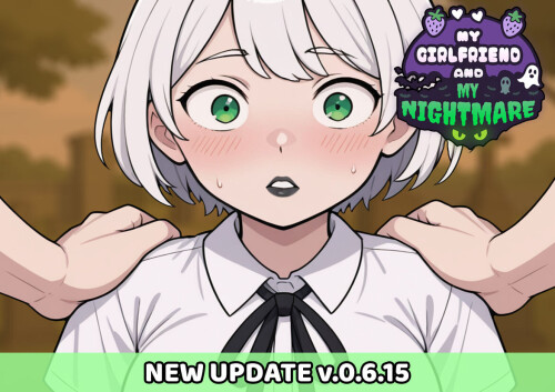 【日系/SLG】我的女友与我的噩梦 My Girlfriend and My Nightmare v0.6.15AI汉化【PC+安卓/2.4G】