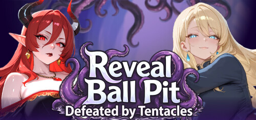 更新[亚洲SLG/巨乳爆乳/动态] Reveal Ball Pit: Defeated by Tentacles官中步兵 [PC/738M]